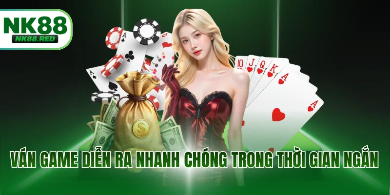 Ván game diễn ra nhanh chóng trong thời gian ngắn
